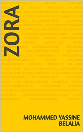 Zora  de Mohammed Yassine Belalia