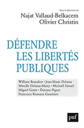 Défendre les libertés publiques: Nouveaux défis, nouvelles dissidences de Najat Vallaud-Belkacem  et Olivier Christin