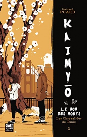 Kaimyo - tome 2 Les chrysalides de Tunis de Bertrand Puard