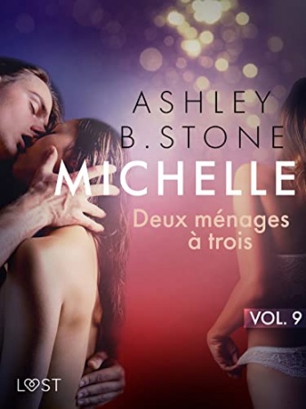 Michelle 9 : Deux ménages à trois de Ashley B. Stone