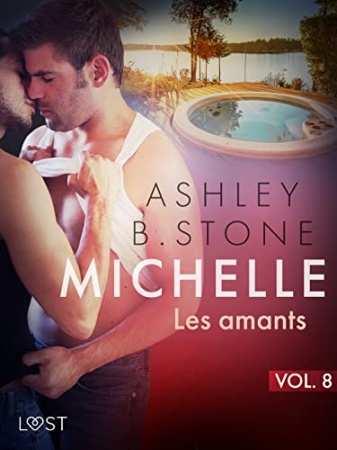 Michelle 8 : Les amants  de Ashley B. Stone