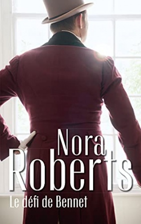 Le défi de Bennett de Nora Roberts