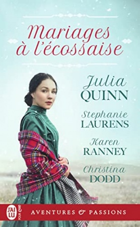 Mariages à l’écossaise de Julia Quinn & Stephanie Laurens  & Karen Ranney et Christina Dodd