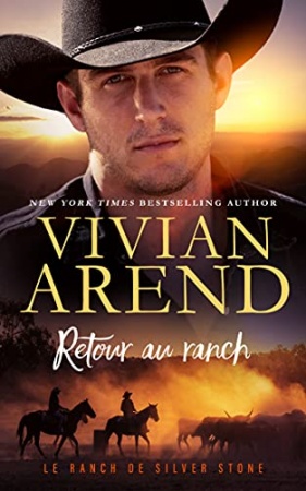 Retour au ranch (Le Ranch de Silver Stone t. 2) de Vivian Arend et Myriam Abbas