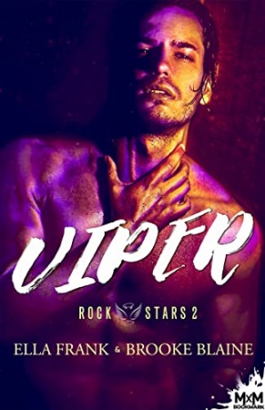 Viper: Rockstars, T2 de Brooke Blaine et  Ella Frank
