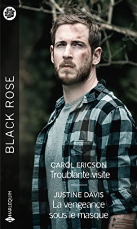 Troublante visite - La vengeance sous le masque  Carol Ericson et Justine Davis