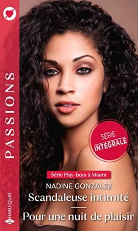 Scandaleuse intimité - Pour une nuit de plaisir de  Nadine Gonzalez