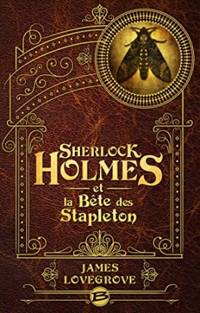 Sherlock Holmes et la bête des Stapleton de James Lovegrove
