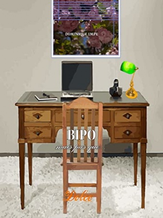 Bipo mais pas que ... de Dominique Impe et Dolce Group