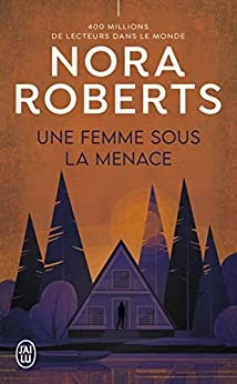 Une femme sous la menace Une femme sous la menace  de Nora Roberts et Joëlle Touati