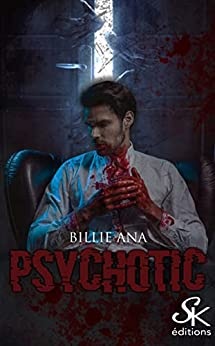 Psychotic de Billie Ana
