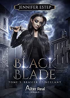 Brasier étincelant: Black Blade, T3 de Jennifer Estep