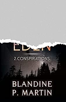 Eden - 2. Conspirations de Blandine P. Martin 