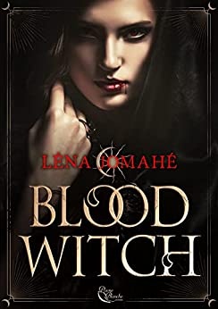 Blood Witch - Tome 2: Blood Witch, T2 de  Léna Jomahé