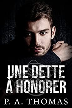 Une dette à honorer de  P. A. Thomas 