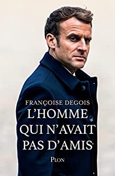 L'homme qui n'avait pas d'amis  de Françoise Degois