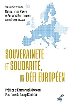 Souveraineté et solidarité, un défi européen de Nathalie de Kaniv et Patrick Bellouard