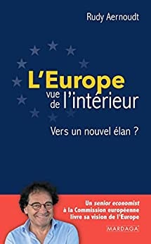L'Europe vue de l'intérieur: Vers un nouvel élan ? de Rudy Aernoudt et Michel Charlier