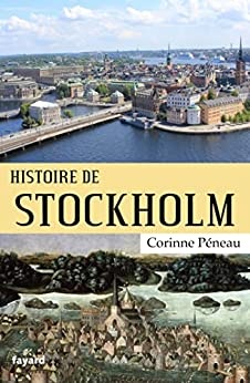 Histoire de Stockholm (Ville) de  Corinne Péneau