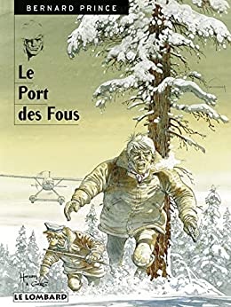 Bernard Prince - Tome 13 - Le Port des fous de GREG et Hermann