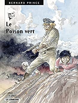 Bernard Prince - Tome 17 - Le Poison vert de GREG et Aidans