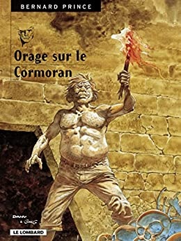 Bernard Prince - Tome 16 - Orage sur le Cormoran de GREG et Dany