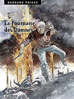 Bernard Prince - Tome 7 - La Fournaise des damnés de  GREG et Hermann