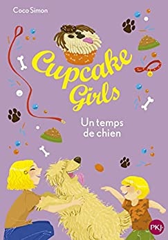 Cupcake Girls - tome 27 : Un temps de chien de Coco Simon