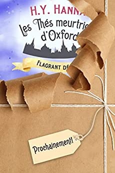 Flagrant délice (Les Thés meurtriers d’Oxford - Livre 3) Flagrant délice (Les Thés meurtriers d’Oxford - Livre 3)  de H.Y. Hanna et Diane Garo