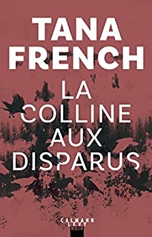 La Colline aux disparus (Suspense Crime) de  Tana French
