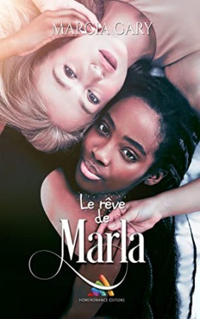 Le rêve de Marla: Romance lesbienne de  Marcia Gary