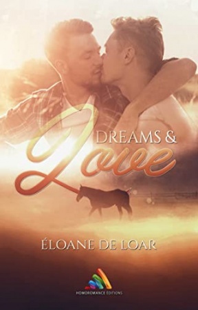 Dreams and Love: Romance gay de  Eloane de Loar