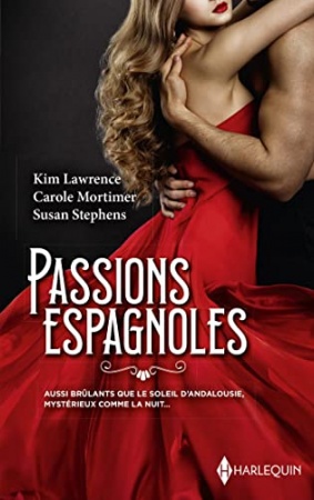 Passions espagnoles (Les Favoris Harlequin) de Kim Lawrence et  Carole Mortimer  &  Susan Stephens