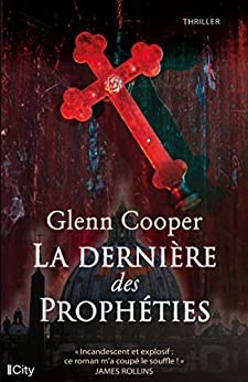 La dernière des prophéties de Glenn Cooper
