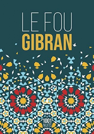 Le Fou (La Petite Collection) de Khalil Gibran