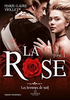 La rose: Les hommes de nuit, T1 de  Marie-Laure Viollet