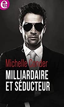 Milliardaire et séducteur (E-LIT) de Michelle Conder