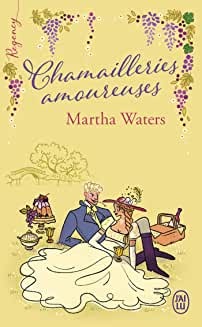 Regency - Chamailleries amoureuses de Martha Waters et Maud Godoc