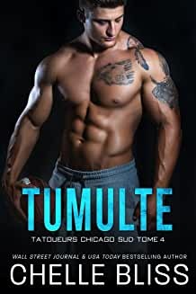 Tumulte (Tatoueurs Chicago Sud t. 4) de Chelle Bliss
