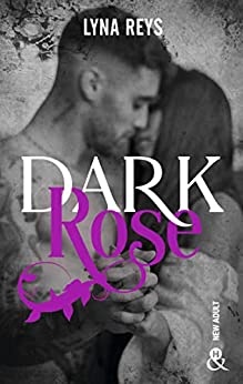 Dark Rose : Par l'autrice de 