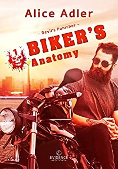Biker's Anatomy: Devil's Punisher, T1 de Alice Adler