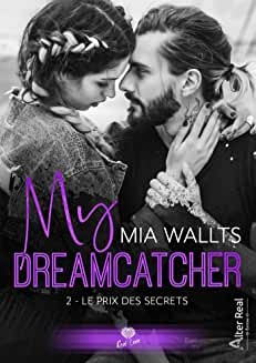 Le prix des secrets: My Dreamcatcher, T2 de Mia Wallts