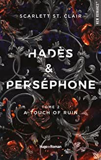 Hades et Persephone - Tome 2 A touch of ruin de  Scarlett ST. Clair