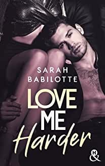 Love Me Harder (&H DIGITAL) de Sarah Babilotte