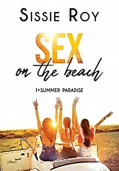 Sex on the beach: Summer paradise, T1 de Sissie Roy