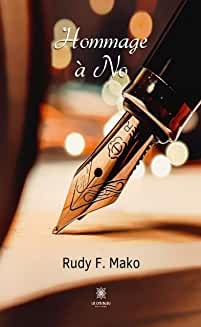 Hommage à No: Roman de Rudy F. Mako