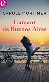 L'amant de Buenos Aires (E-LIT) de Carole Mortimer