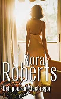 Défi pour un MacGregor de Nora Roberts