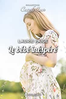 Le bébé inespéré (Coup de coeur) de Laurie Paige
