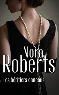 Les héritiers ennemis de Nora Roberts